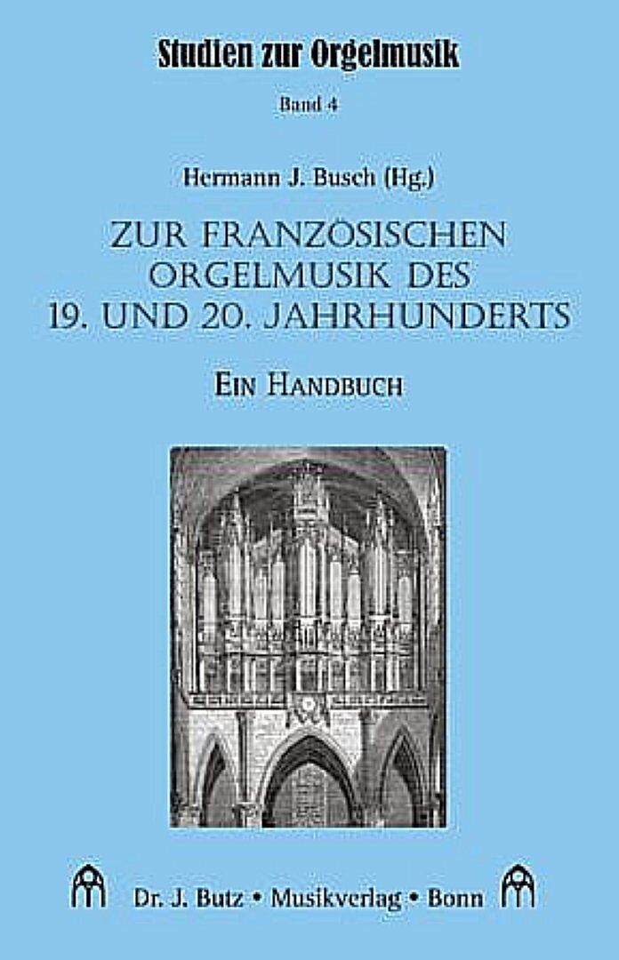 Zur französischen Orgelmusik des 19. und 20. Jahrhunderts