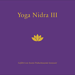 Audio CD (CD/SACD) Yoga Nidra III & Chidakasha Dharana von Swami Prakashananda Saraswati