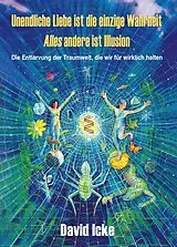 E-Book (epub) Unendliche Liebe ist die einzige Wahrheit von David Icke