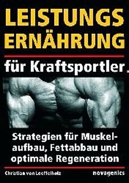 Fester Einband Leistungsernährung für Kraftsportler von Christian von Loeffelholz