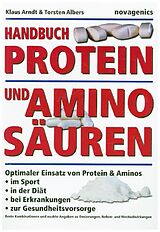 Kartonierter Einband Handbuch Proteine und Aminosäuren von Klaus Arndt, Torsten Albers