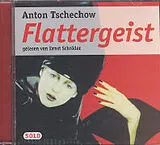 Audio CD (CD/SACD) Flattergeist. CD von Anton Tschechow