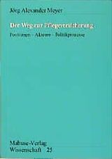 Paperback Der Weg zur Pflegeversicherung von Jörg Alexander Meyer