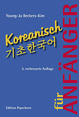 Kartonierter Einband Koreanisch für Anfänger von Young-ja Beckers-Kim