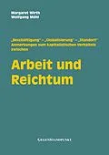 E-Book (epub) Arbeit und Reichtum von Margaret Wirth, Wolfgang Möhl