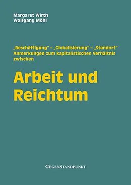 E-Book (epub) Arbeit und Reichtum von Margaret Wirth, Wolfgang Möhl