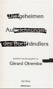 Geheftet Die geheimen Aufzeichnungen des Buchhändlers von Gérard Otremba