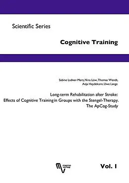 E-Book (epub) Scientific Series Cognitive Training, Vol. 1 von Sabine Ladner-Merz, Nina Löw, Thomas Wendt
