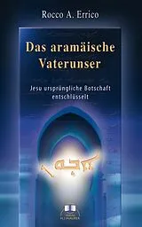Kartonierter Einband Das aramäische Vaterunser von Rocco A. Errico