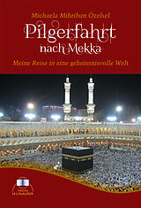 Kartonierter Einband Pilgerfahrt nach Mekka von Michaela M Özelsel