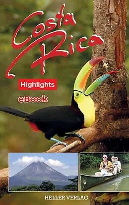 E-Book (epub) Costa Rica Highlights von Klaus Heller, Gabriele Heller