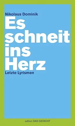 E-Book (epub) Es schneit ins Herz von Nikolaus Dominik