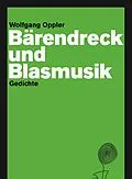 E-Book (epub) Bärendreck und Blasmusik von Oppler Wolfgang
