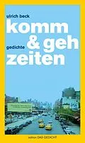 E-Book (epub) komm &amp; geh zeiten von Ulrich Beck