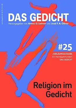 E-Book (epub) Das Gedicht. Zeitschrift /Jahrbuch für Lyrik, Essay und Kritik / Religion im Gedicht von Sujata Bhatt, Róa Domacyna, Tanja Dückers