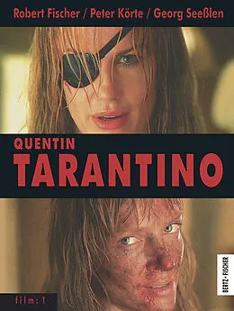 E-Book (epub) Quentin Tarantino von Robert Fischer, Peter Körte, Georg Seeßlen