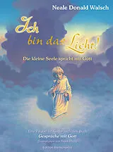 Fester Einband Ich bin das Licht! von Neale D Walsch