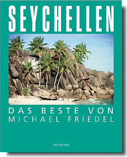 Fester Einband Seychellen - Das Beste von Michael Friedel von Michael Friedel
