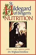E-Book (epub) St. Hildegard of Bingen's Nutrition von Wighard Strehlow