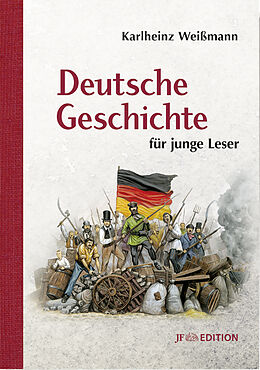 Fester Einband Deutsche Geschichte für junge Leser von Karlheinz Weißmann