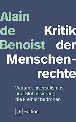 Kartonierter Einband Kritik der Menschenrechte von Alain de Benoist