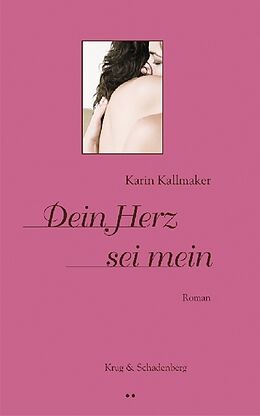 Kartonierter Einband Dein Herz sei mein von Karin Kallmaker