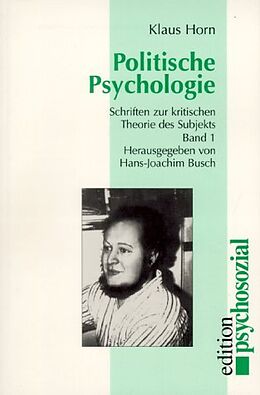 Paperback Werkausgabe / Politische Psychologie von Klaus Horn