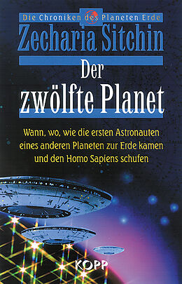 Fester Einband Der zwölfte Planet von Zecharia Sitchin