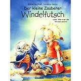 Fester Einband Der kleine Zauberer Windelfutsch von Bärbel Spathelf