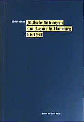 Jüdische Stiftungen und Legate in Hamburg bis 1943