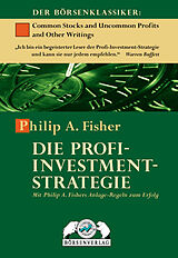 Fester Einband Die Profi-Investment-Strategie von Philip A. Fisher