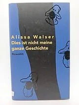 Audio Cassette Dies ist nicht meine ganze Geschichte von Alissa Walser