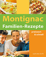 Kartonierter Einband (Kt) Montignac Familien Rezepte von Michel Montignac