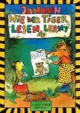 Fester Einband Wie der Tiger lesen lernt von Janosch