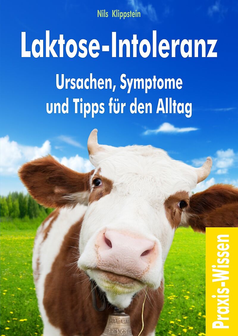 LaktoseIntoleranz Nils Klippstein Buch kaufen Ex Libris LaktoseIntoleranz Nils Klippstein Buch kaufen Ex Libris