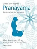 E-Book (epub) Pranayama Die Atemschule des Hatha-Yoga von Gitta Kistenmacher