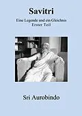 E-Book (epub) Savitri - Eine Legende und ein Gleichnis von Sri Aurobindo