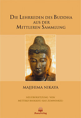 Fester Einband Die Lehrreden des Buddha aus der Mittleren Sammlung von Majjhima Nikaya