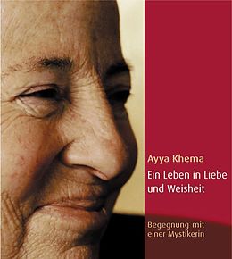 Fester Einband Ein Leben in Liebe und Weisheit von Ayya Khema