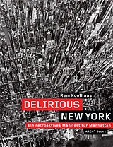 Kartonierter Einband Delirious New York von Rem Koolhaas