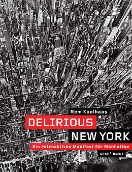 Kartonierter Einband Delirious New York von Rem Koolhaas