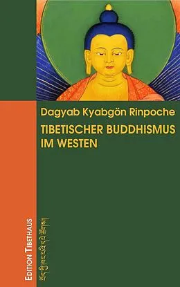E-Book (epub) Tibetischer Buddhismus im Westen von Kyabgön Rinpoche Dagyab
