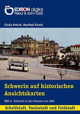 E-Book (pdf) Schwerin auf historischen Ansichtskarten von Gisela Pekrul, Manfred Krieck
