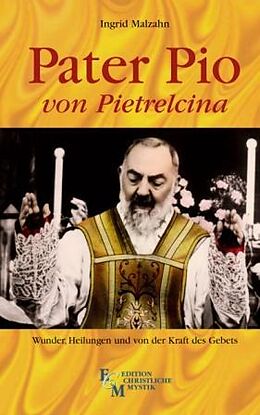 Fester Einband Pater Pio von Pietrelcina von Ingrid Malzahn