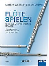 Geheftet Flöte spielen C von Elisabeth Weinzierl, Edmund Wächter