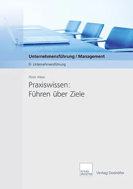 E-Book (pdf) Praxiswissen Führen über Ziele von Peter Maas