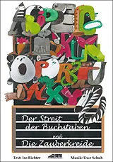 Uwe Schuh Notenblätter Der Streit der Buchstaben und Die Zauberkreide