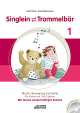 Geheftet Singlein und der Trommelbär - Band 1 (inkl. Musik-CD) von Karin Schuh, Anette Maniscalco