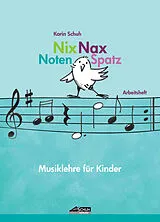 Geheftet (Geh) Nix Nax Notenspatz von Karin Schuh