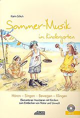 Geheftet Sommer-Musik im Kindergarten (inkl. Lieder-CD) von Karin Schuh